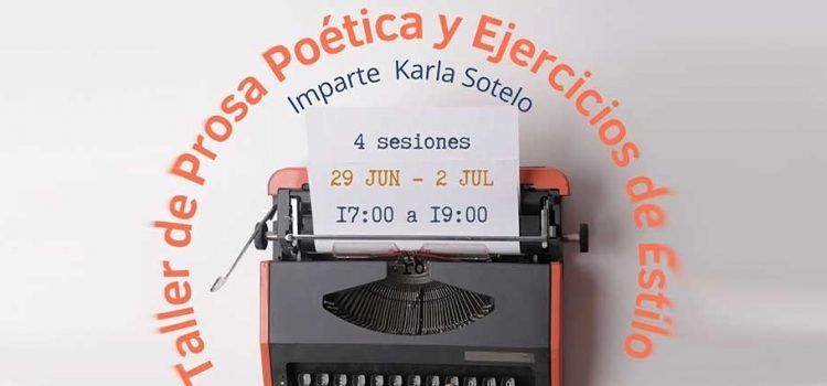 Invitan a taller de Prosa Poética Invitan a taller de Prosa Poética