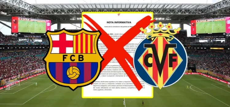 LaLiga cancela juego entre el Villarreal y FC Barcelona en Miami